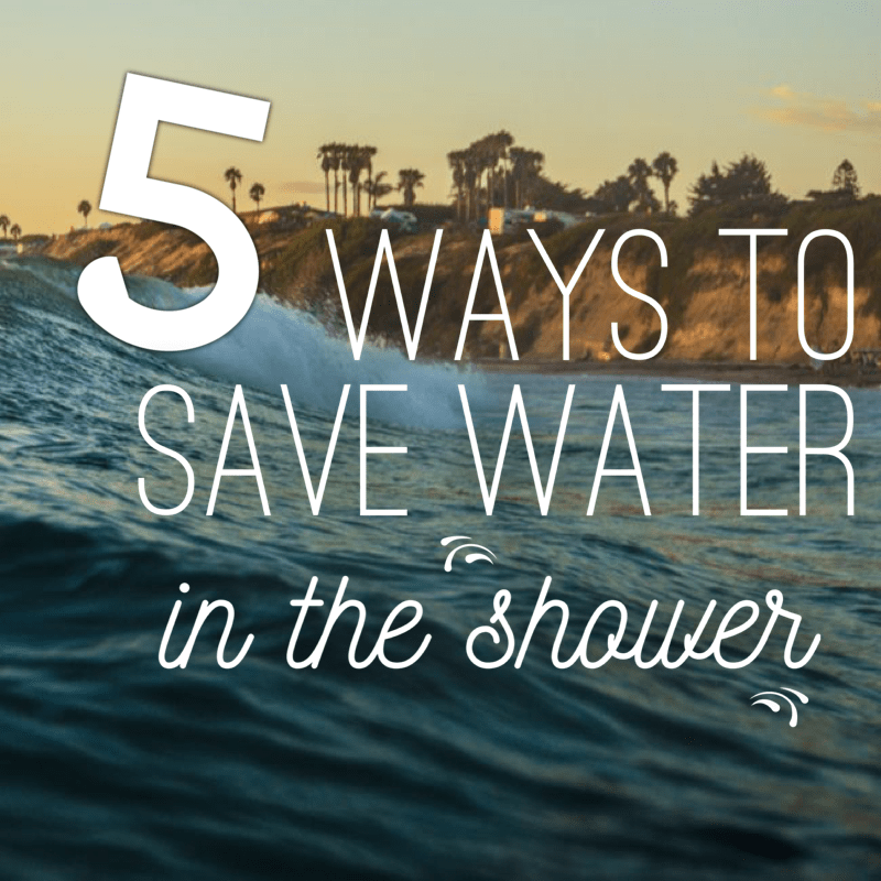 Save Water Showering in 5 Easy Ways